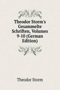 Theodor Storm's Gesammelte Schriften
