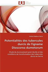 Potentialités des tubercules durcis de l''igname dioscorea dumetorum