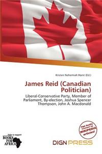 James Reid (Canadian Politician)