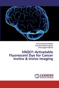 hNQO1-Activatable Fluorescent Dye for Cancer Invitro & Invivo Imaging