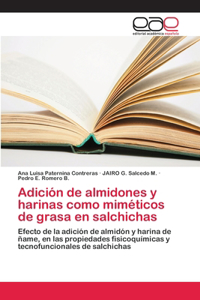 Adición de almidones y harinas como miméticos de grasa en salchichas