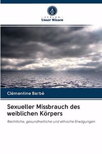 Sexueller Missbrauch des weiblichen Körpers