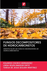 Fungos Decompositores de Hidrocarbonetos