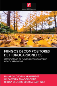 Fungos Decompositores de Hidrocarbonetos