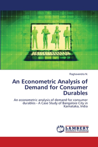 Econometric Analysis of Demand for Consumer Durables