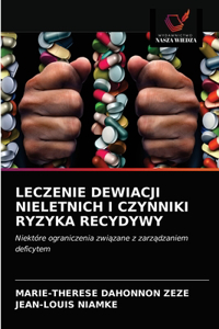 Leczenie Dewiacji Nieletnich I Czynniki Ryzyka Recydywy