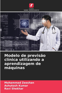 Modelo de previsão clínica utilizando a aprendizagem de máquinas