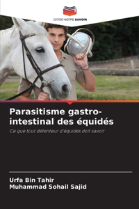 Parasitisme gastro-intestinal des équidés