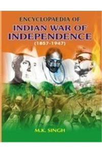 Encyclopaedia of Indian War of Independence 1857-1947