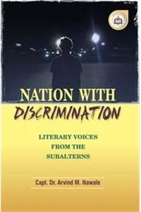 Nation with Discrimination: Literary Voices from the Subalterns