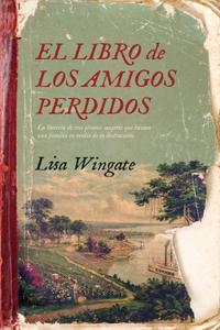 Libro de Los Amigos Perdidos, El