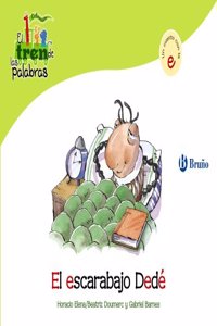 El escarabajo Dede / The Beetle Dede: Un Cuento Con La E / a Story With E (El zoo de las palabras / Zoo Words)