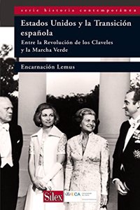 EEUU y la transicion espanola : entre la Revolucion de los Claveles y la Marcha Verde