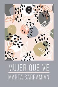 MUJER QUE VE (Spanish Edition)
