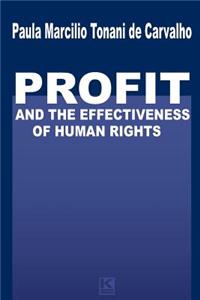 Profit and the Effectiveness of Human Rights