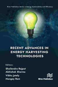 Recent Advances in Energy Harvesting Technologies