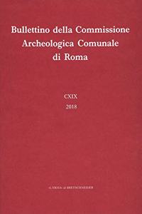 Bullettino Della Commissione Archeologica Comunale Di Roma. 119, 2018