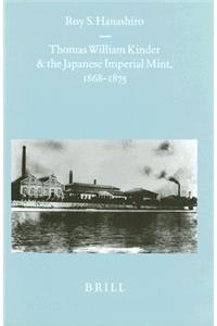 Thomas William Kinder and the Japanese Imperial Mint, 1868-1875