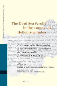 Dead Sea Scrolls in the Context of Hellenistic Judea