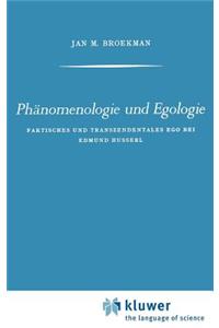 Phänomenologie Und Egologie