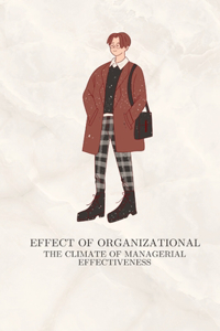 Effect of organizational climate of managerial effectiveness