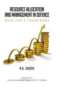 Resource Allocation and Management in Defence