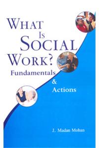 What is Social Work Fundamentals & Actions