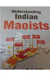 Understanding Indian Maoists