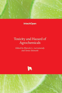 Toxicity and Hazard of Agrochemicals