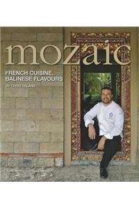 Mozaic: French Cuisine, Balinese Flavours