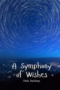 A Symphony of Wishes