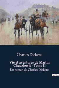 Vie et aventures de Martin Chuzzlewit - Tome II