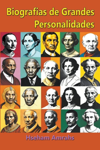 Biografias de Grandes Personalidades