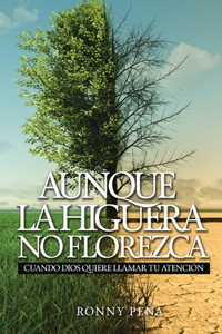 Aunque la higuera no florezca