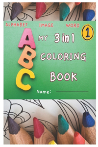 Fun and Educational 3-in-1 Coloring Book for Kids