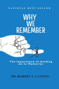 Why We Remember
