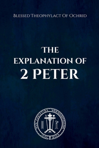 The Explanation of 2 Peter