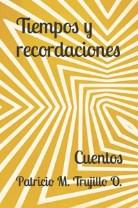 Tiempos y recordaciones