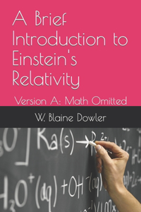 Brief Introduction to Einstein's Relativity