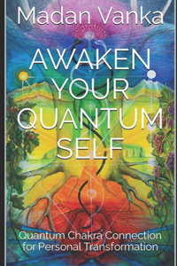 Awaken Your Quantum Self