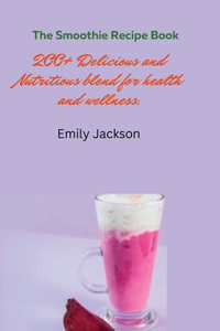 The Smoothie Recipe Book
