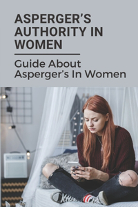 Asperger's Authority In Women