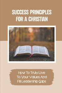 Success Principles For A Christian