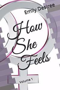How She Feels