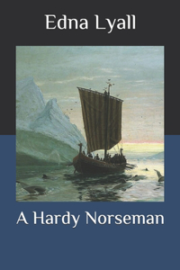 A Hardy Norseman