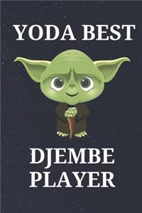 Yoda Best Djembe Player