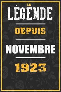 La Légende Depuis NOVEMBRE 1923