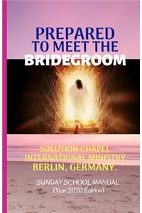 Prepared to Meet The Bridegroom
