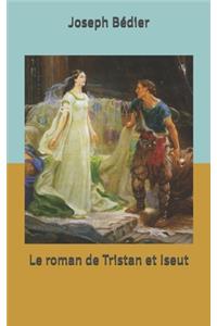 Le roman de Tristan et Iseut