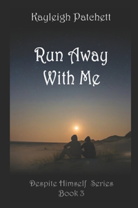 Run Away With Me